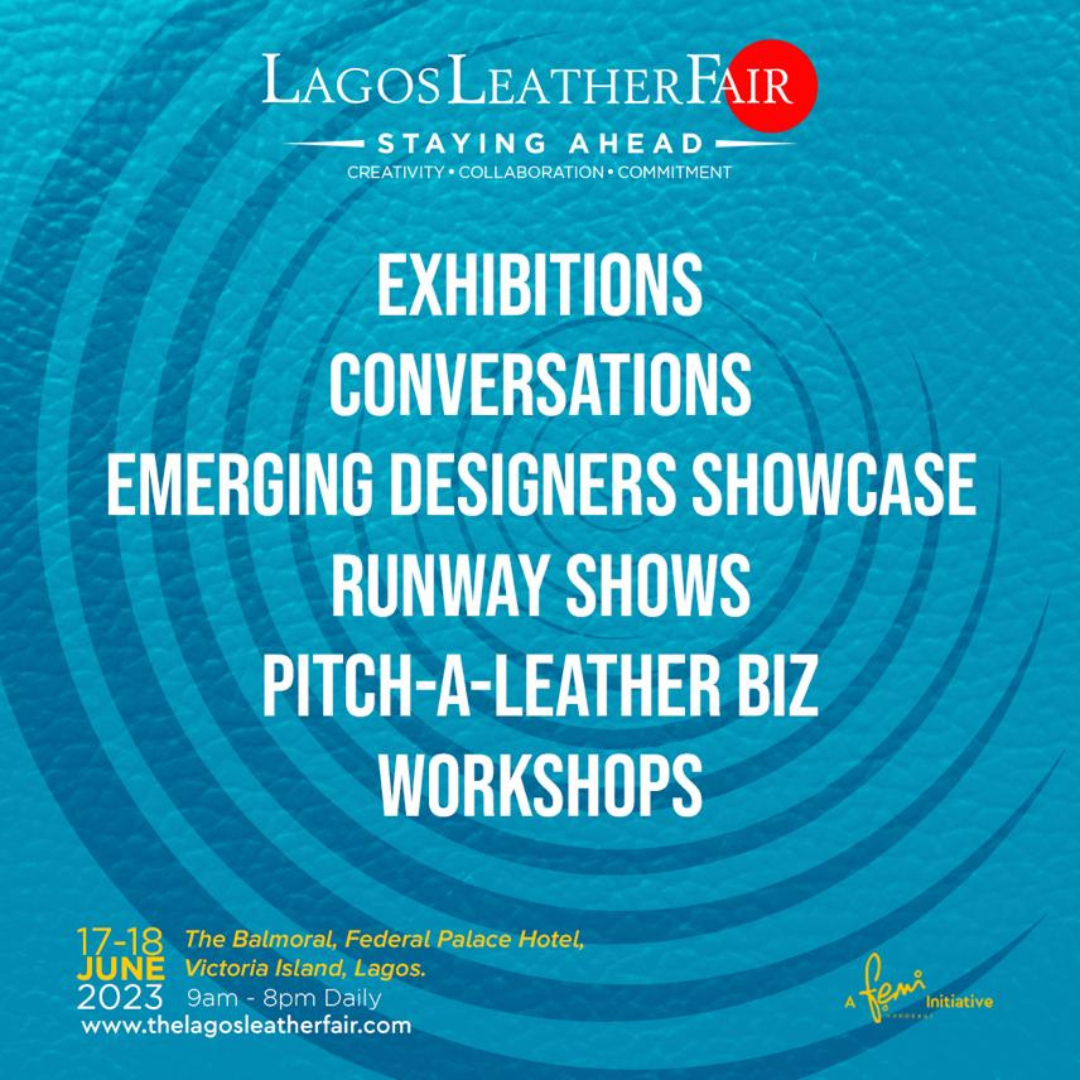 Lagos Leather Fair Returns With a Focus on Creativity, Collaboration, and Commitment